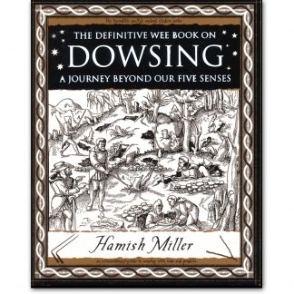 The Definative Wee Book On Dowsing by Hamish Miller.