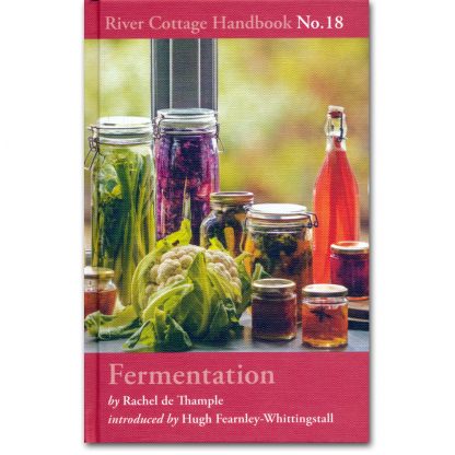Fermentation. River Cottage Handbook No.18
