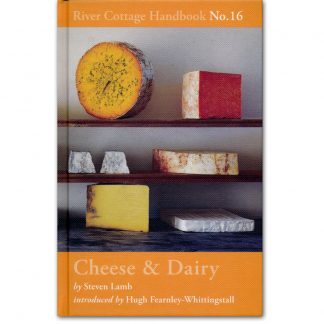 Cheese And Dairy. River Cottage Handbook No. 16